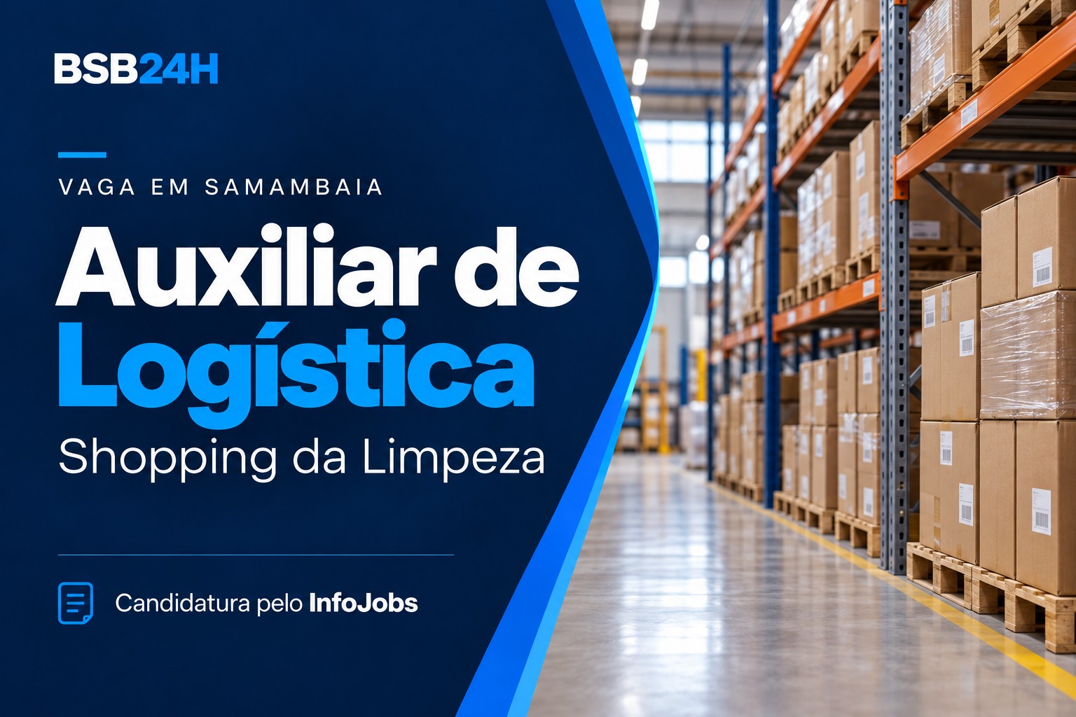 Imagem de Shopping da Limpeza anuncia vaga de Auxiliar de Logística em Samambaia