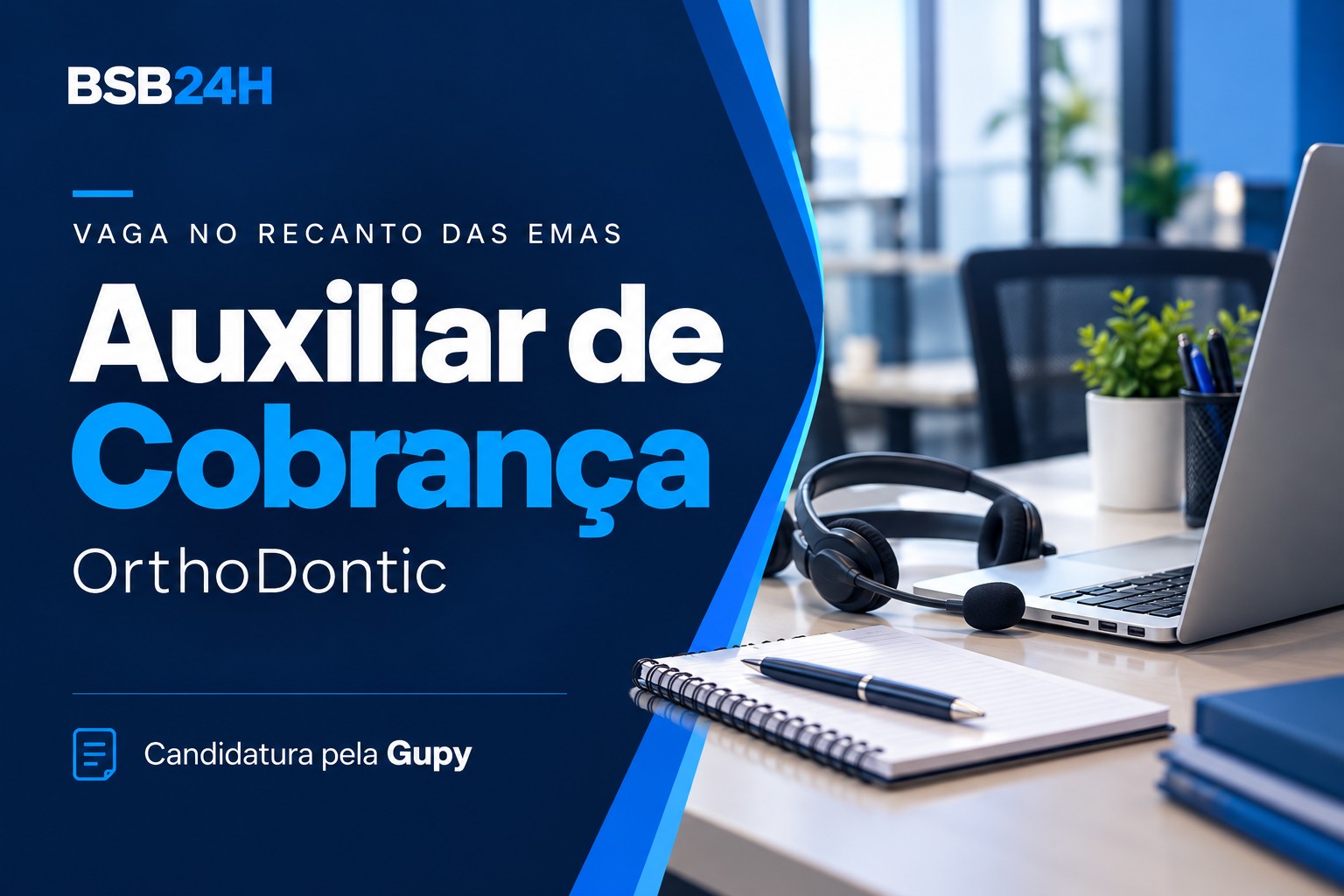 Imagem de OrthoDontic busca Auxiliar de Cobrança no Recanto das Emas