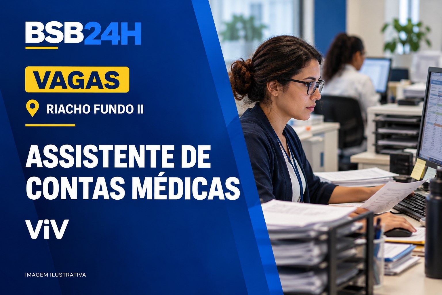 Imagem de ViV busca Assistente de Contas Médicas no Riacho Fundo II